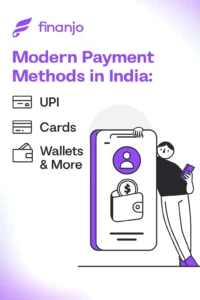 Modern Payment Methods in India: UPI, Cards, Wallets & More